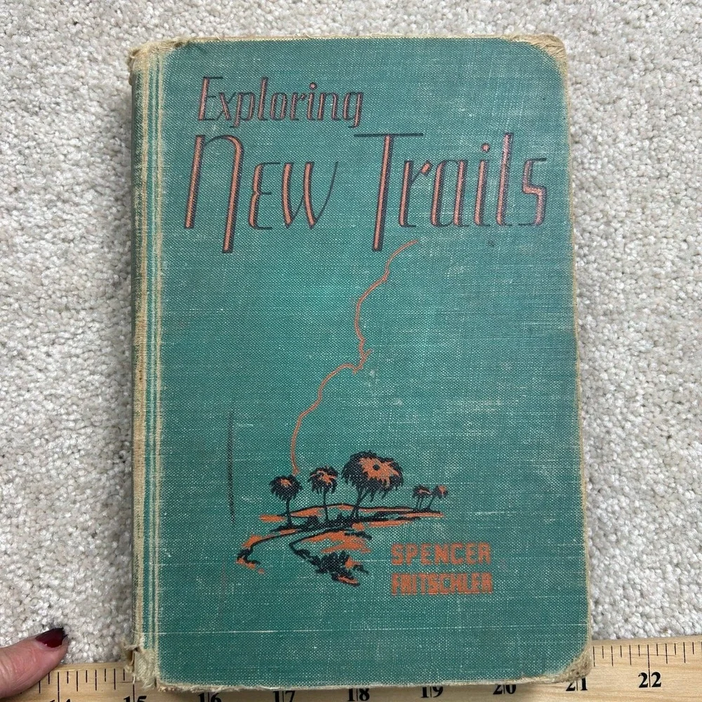 Exploring‎ New Trails Spencer Hitchler 1942 First Printing Vintage Reader Lyons